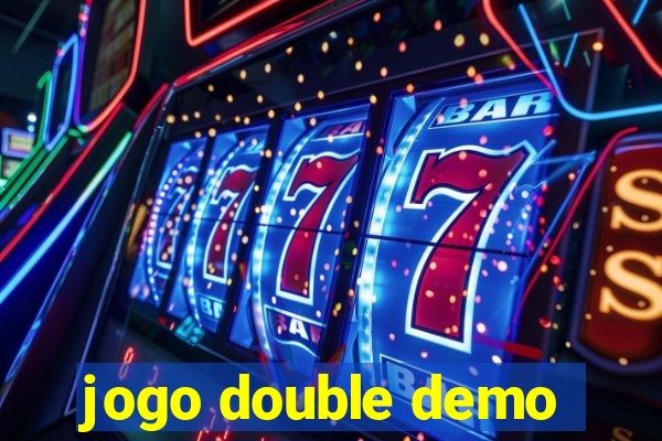 jogo double demo